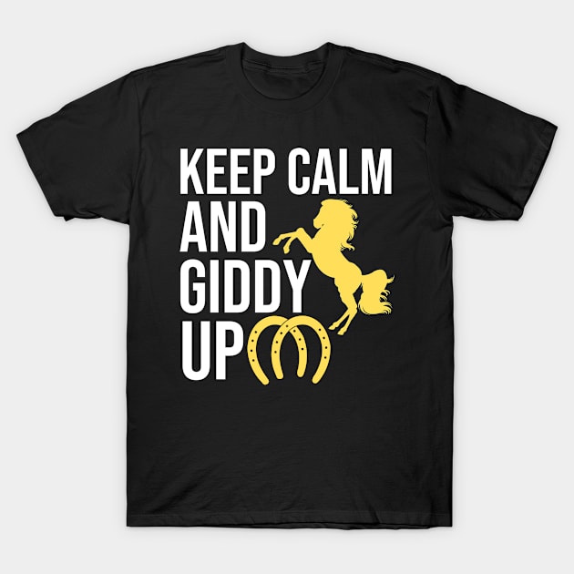 Keep Calm And Giddy Up T-Shirt by The Jumping Cart